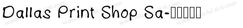 Dallas Print Shop Sa字体转换